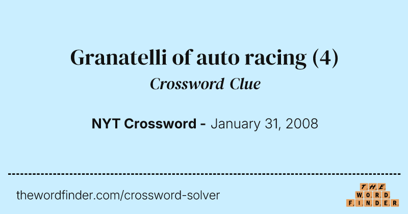 Granatelli of auto racing crossword clue image