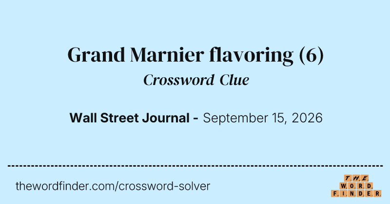 Grand Marnier flavoring crossword clue image