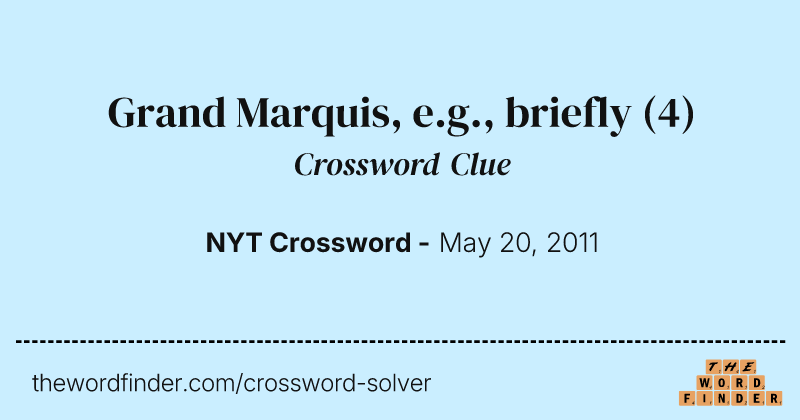 Grand Marquis, e.g., briefly crossword clue image
