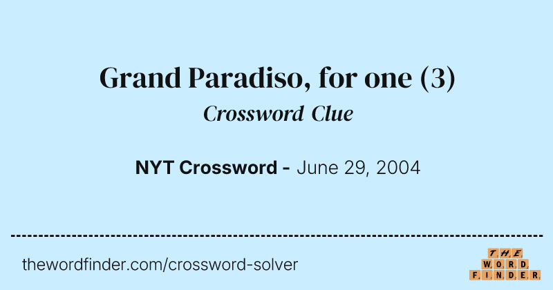Grand Paradiso, for one crossword clue image