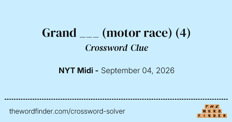 Grand ___ (motor race) crossword clue image