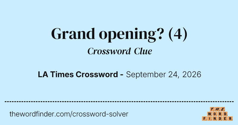 Grand opening? crossword clue image