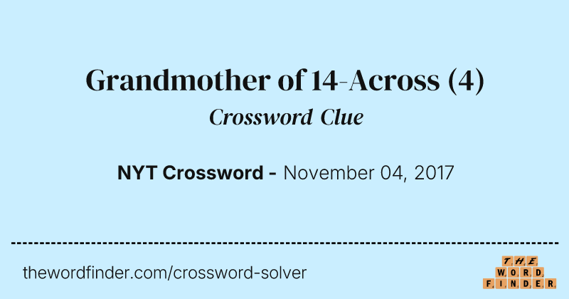 Grandmother of 14-Across crossword clue image