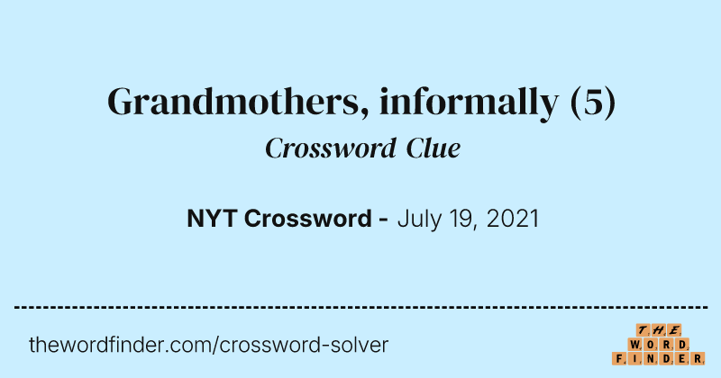 Grandmothers, informally crossword clue image