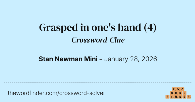 Grasped in one's hand crossword clue image
