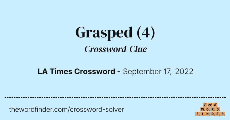 Grasped crossword clue image