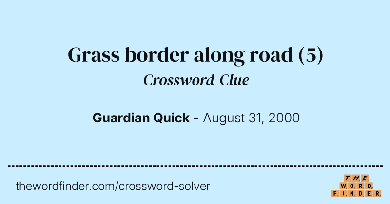 Grass border along road crossword clue image