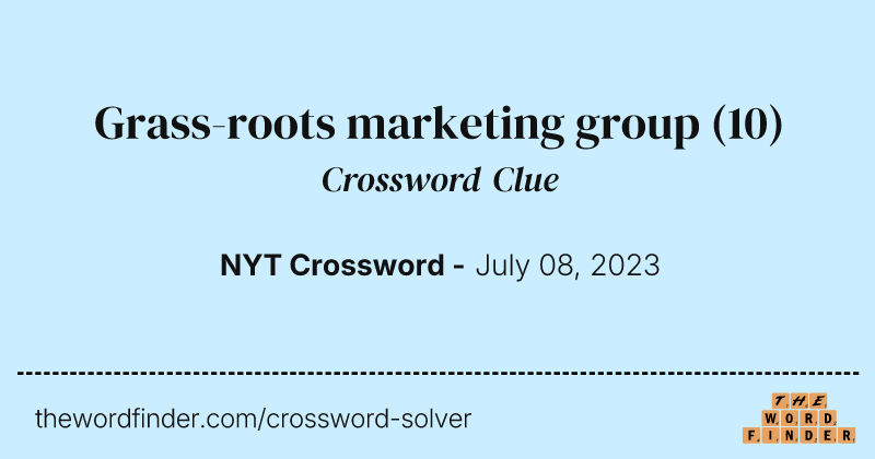 Grass-roots marketing group crossword clue image