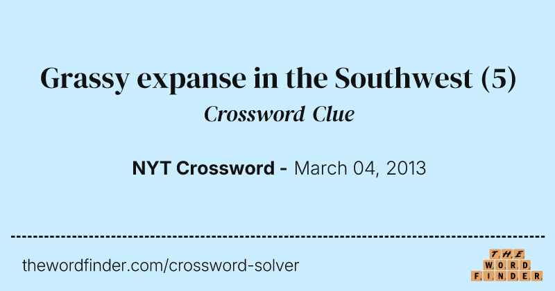 Grassy expanse in the Southwest crossword clue image