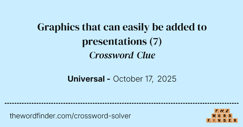 Graphics that can easily be added to presentations crossword clue image
