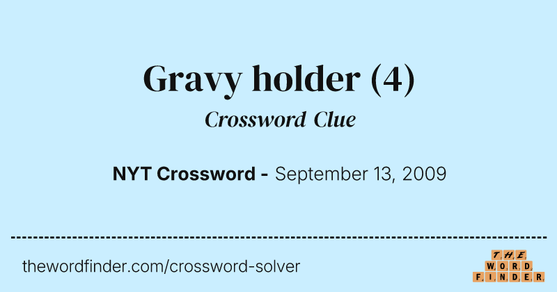 Gravy holder crossword clue image