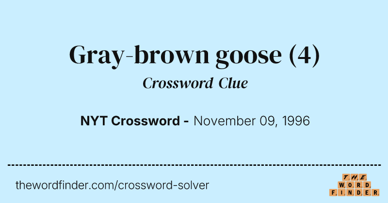 Gray-brown goose crossword clue image