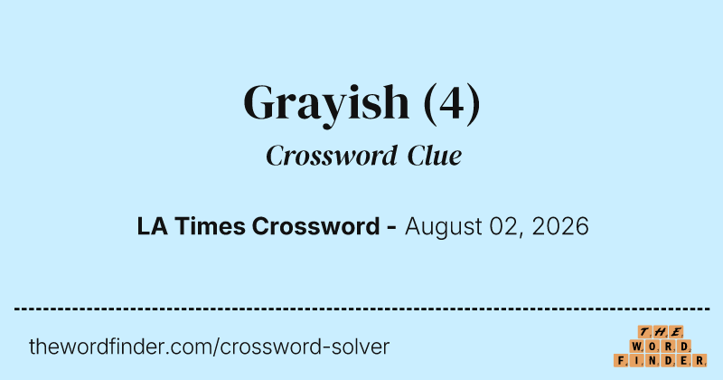 Grayish crossword clue image