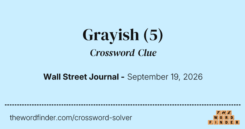 Grayish crossword clue image