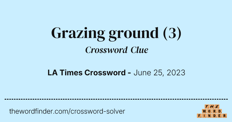 Grazing ground crossword clue image