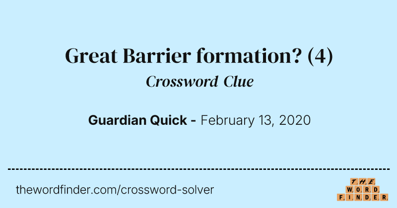 Great Barrier formation? crossword clue image