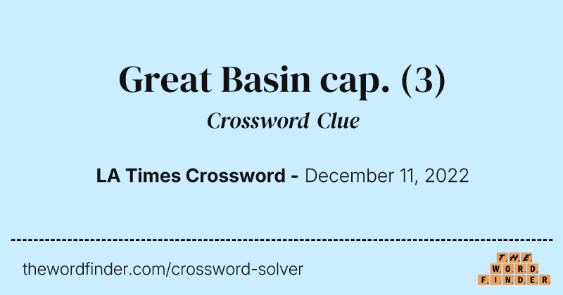 Great Basin cap. crossword clue image