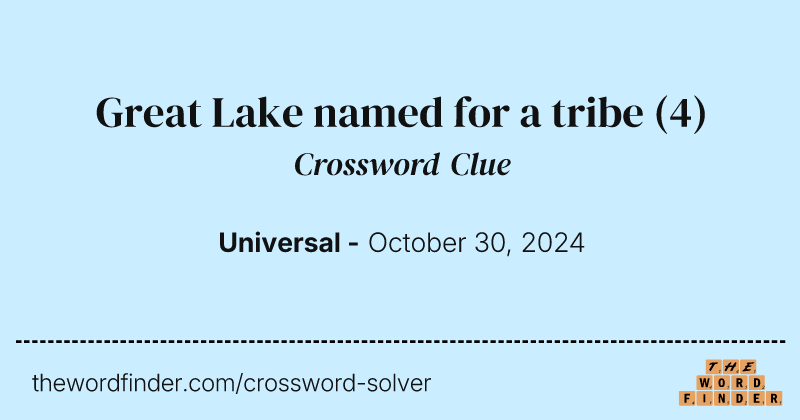Great Lake named for a tribe crossword clue image
