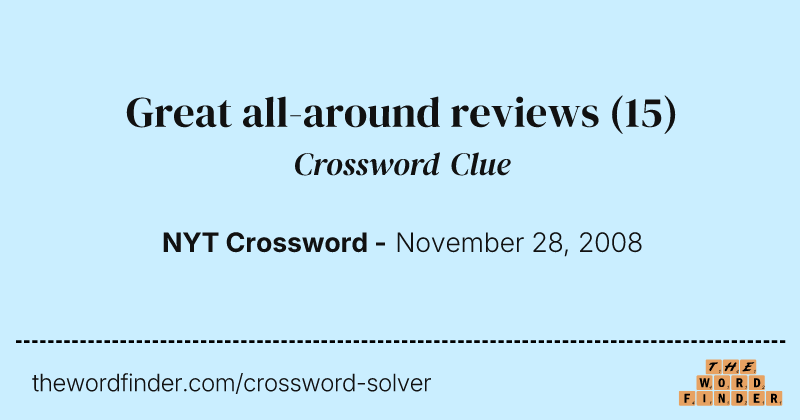 Great all-around reviews crossword clue image