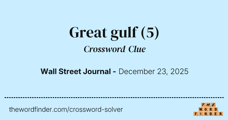 Great gulf crossword clue image