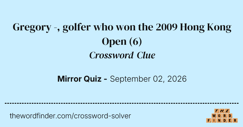 Gregory -, golfer who won the 2009 Hong Kong Open crossword clue image