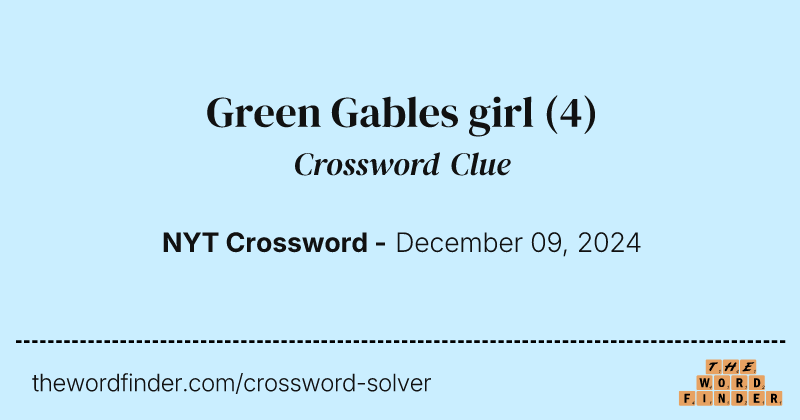 Green Gables girl crossword clue image