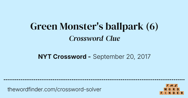 Green Monster's ballpark crossword clue image