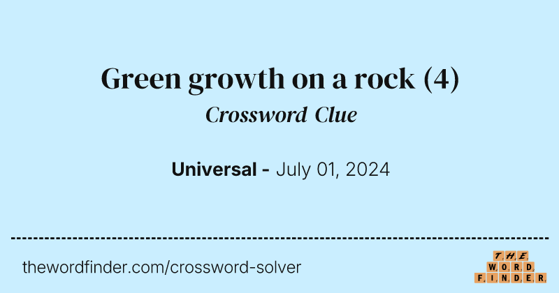 Green growth on a rock crossword clue image