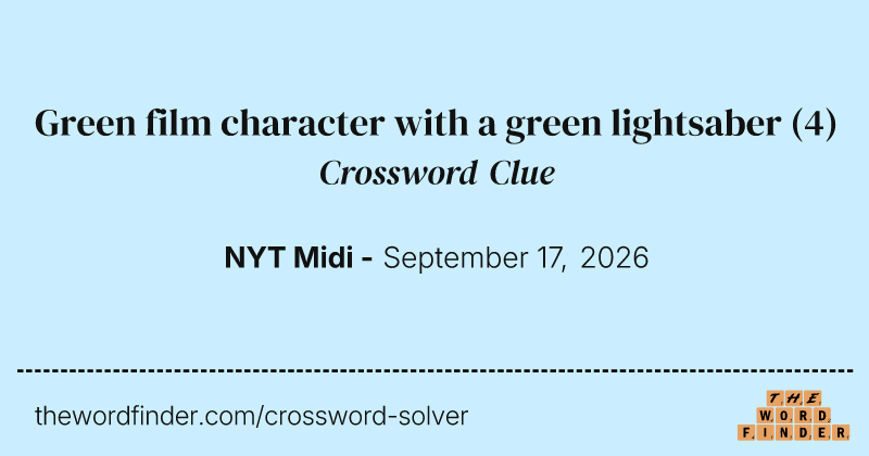 Green film character with a green lightsaber crossword clue image