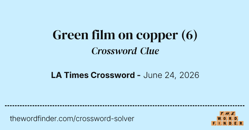 Green film on copper crossword clue image