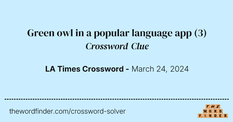 Green owl in a popular language app crossword clue image
