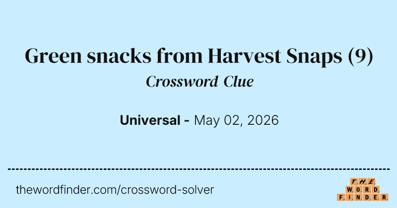 Green snacks from Harvest Snaps crossword clue image