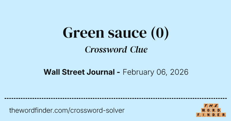 Green sauce — Crossword Clue