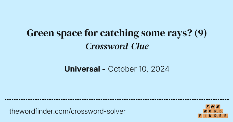 Green space for catching some rays? crossword clue image