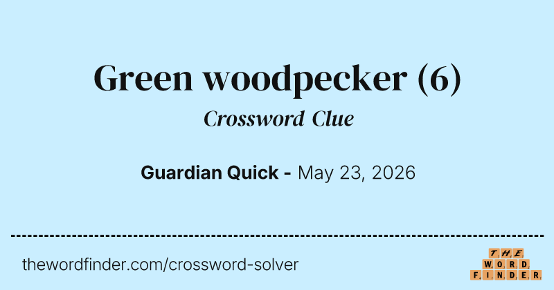 Green woodpecker crossword clue image