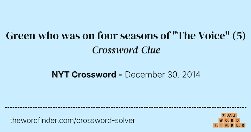 Green who was on four seasons of "The Voice" crossword clue image