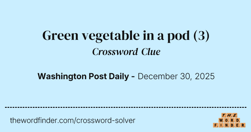 Green vegetable in a pod crossword clue image