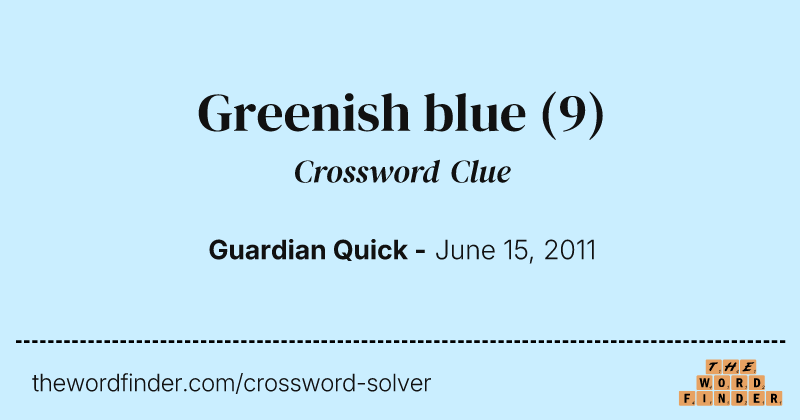 Greenish blue crossword clue image