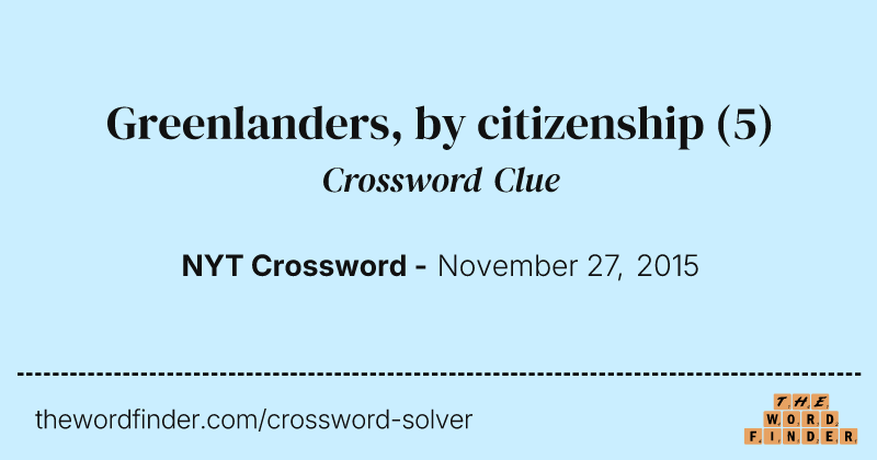 Greenlanders, by citizenship crossword clue image