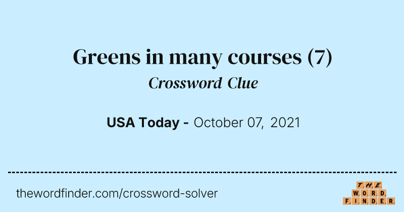 Greens in many courses crossword clue image