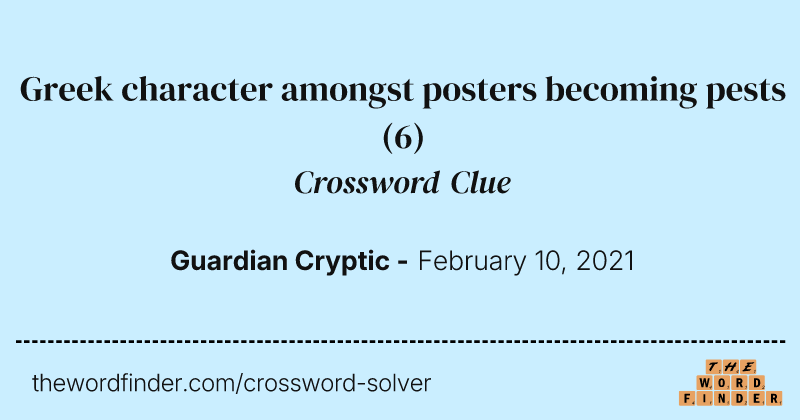Greek character amongst posters becoming pests crossword clue image