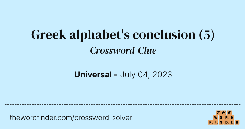 Greek alphabet's conclusion crossword clue image