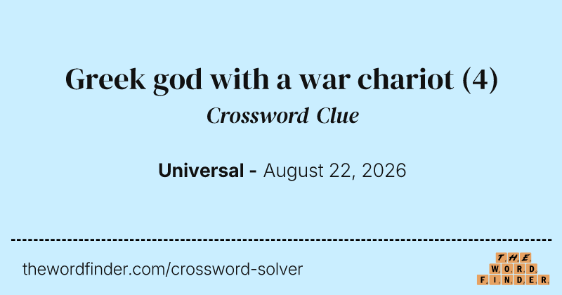 Greek god with a war chariot crossword clue image