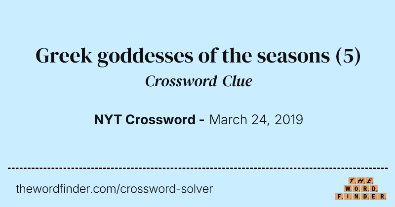 Greek goddesses of the seasons crossword clue image