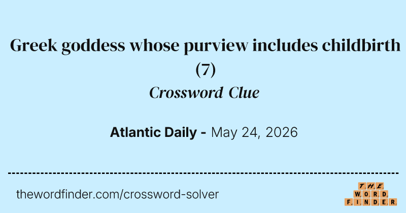 Greek goddess whose purview includes childbirth crossword clue image