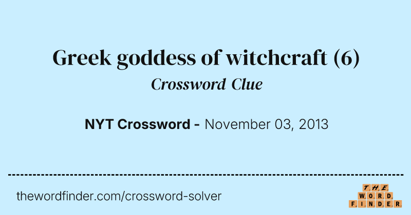 Greek goddess of witchcraft crossword clue image