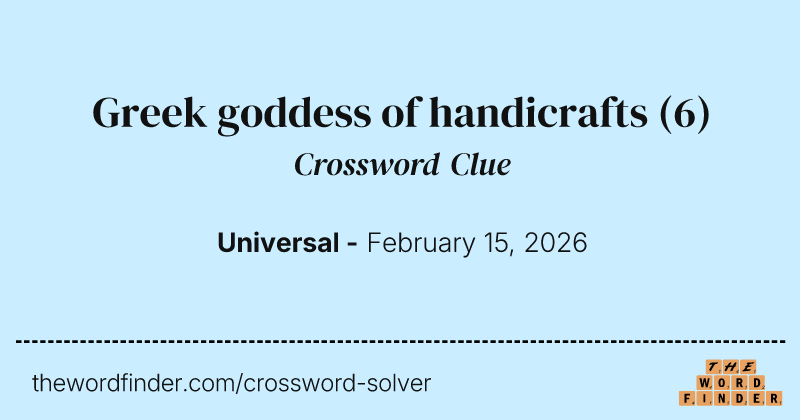 Greek goddess of handicrafts crossword clue image