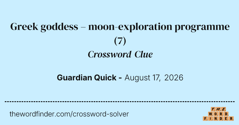 Greek goddess – moon-exploration programme crossword clue image
