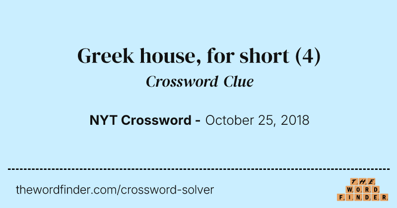 Greek house, for short crossword clue image