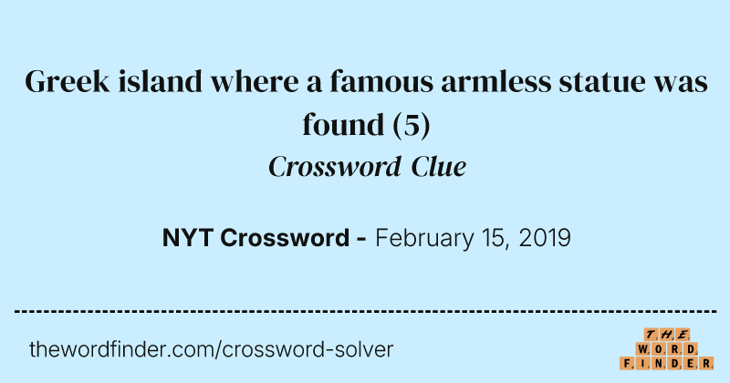 Greek island where a famous armless statue was found crossword clue image